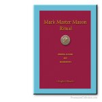 Mark Master Mason Ritual.  Mark Masonry. Rituel maçonnique
