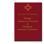 Viceroy Ceremony Of Consecration + Sovereign Ceremony Of Enthronment Rituals. Red Cross Of Constantine. Rituel ma&ccedil;onnique