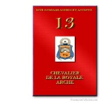 13° Chevalier de Royal Arche. Rite Ecossais Ancien et Accepté. Franc-maçonnerie