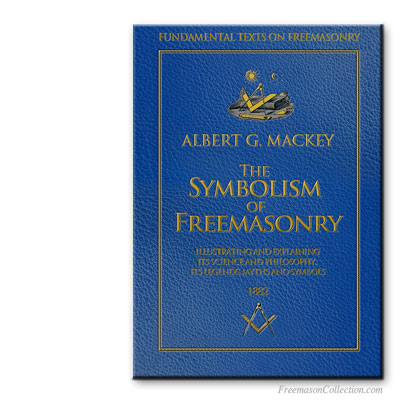 Albert G. Mackey, The Symbolism of Freemasonry.