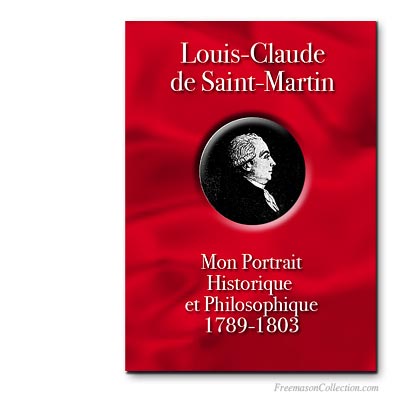 Louis-Claude de saint martin. Mon Portrait. Franc-maçonnerie