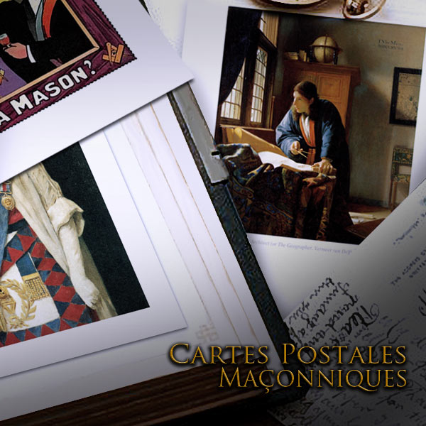 CARTES POSTALES MACONNIQUES - FRANC-MACONNERIE