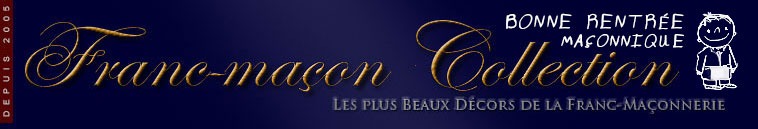 FRANC-MACON COLLECTION, LES PLUS BELLES OEUVRES DE LA FRANC-MACONNERIE