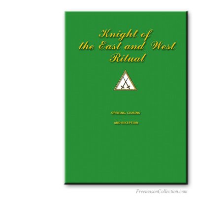 Knight of the East and West Ritual. Rituel ma&ccedil;onnique.