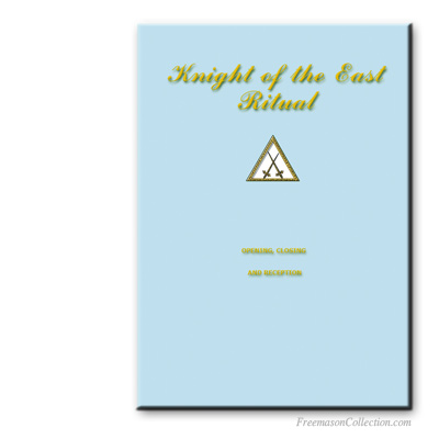 Knight of the East Ritual. Rituel ma&ccedil;onnique.