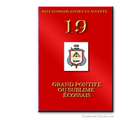 Grand Pontife. Rite Ecossais Ancien et Accepté.