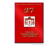 27° Grand Commandeur du Temple. Rite Ecossais Ancien et Accepté. Franc-maçonnerie