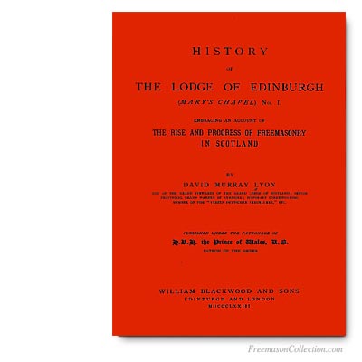 David Murray Lyon, History of the Lodge of Edinburgh, Mary's Chapel n°1.