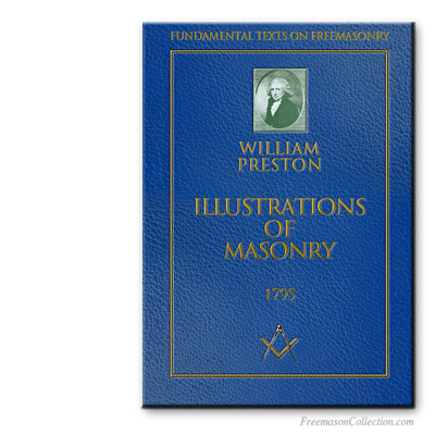 William Preston, Illustrations of Freemasonry.