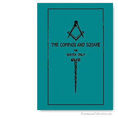 The Compass and Square for Women Only.