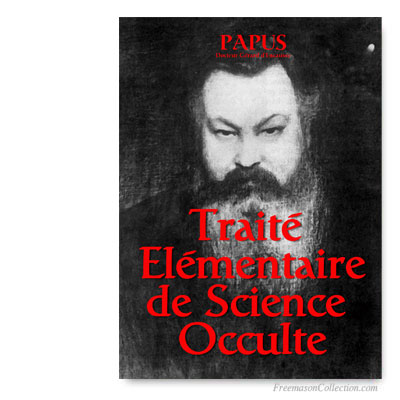 Traité Elémentaire de Science Occulte. Papus. Franc-maçonnerie