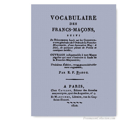 Vocabulaire des Franc-Maçons. 1810. Franc-maçonnerie
